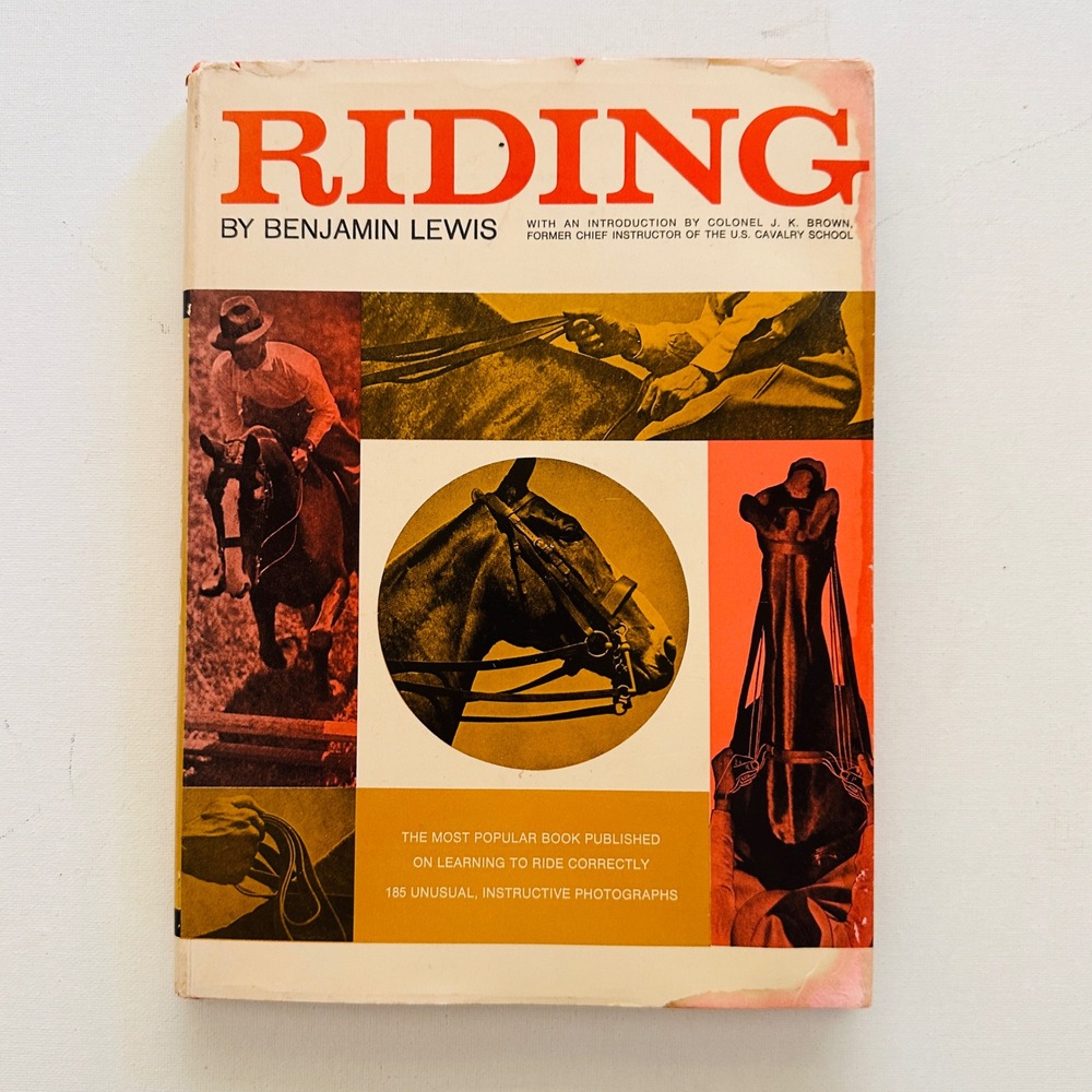 Riding by Benjamin Lewis 1969 De Luxe Edition Hardcover Horseback Instruction